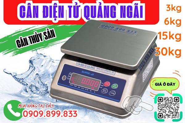 Cân điện tử Quảng Ngãi - cân điện tử chống nước 3kg 6kg 15kg 30kg