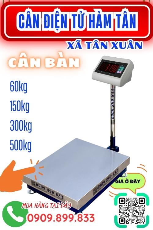 Cân điện tử ở Tân Xuân Hàm Tân Bình Thuận - cân bàn 60kg 150kg 300kg 500kg