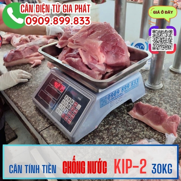 Cân điện tử tính tiền bán thịt KIP-2 30kg chống nước tốt