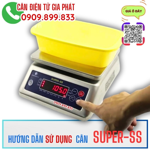 Hướng dẫn sử dụng cân điện tử Super-SS 3kg 6kg 15kg 30kg