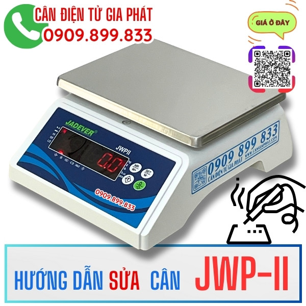 Hướng dẫn sửa cân điện tử JWP-II 3kg 6kg 15kg 30kg