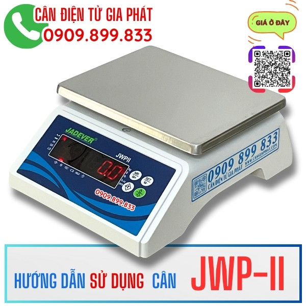 Hướng dẫn sử dụng cân điện tử JWP-II 3kg 6kg 15kg 30kg