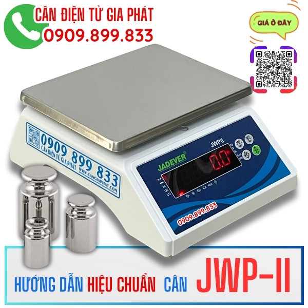 Hướng dẫn hiệu chuẩn cân điện tử JWP-II 3kg 6kg 15kg 30kg