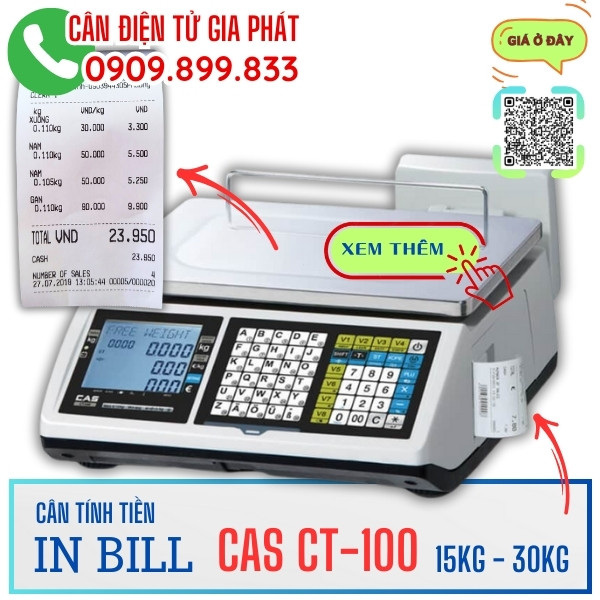 Cân điện tử Cas CT100 tính tiền in bil in hóa đơn 15kgg 30kg