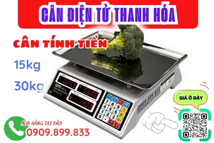 Cân điện tử Thanh Hóa - cân tính tiền siêu thị 15kg 30kg