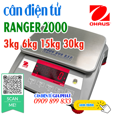 Cân điện tử Ohaus Ranger 2000 3kg 6kg 15kg 30kg - CÂN ĐIỆN TỬ GIA PHÁT