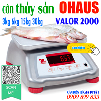 Cân thủy sản Ohaus Valor 2000, 
cân chống nước 3kg 6kg 15kg 30kg