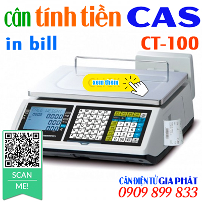 Cân điện tử siêu thị in bill hóa đơn Cas CT100 15kg 30kg