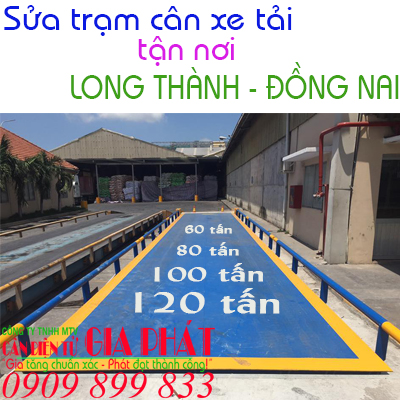 Sửa trạm cân xe tải ô tô ở tại Long Thành Đồng Nai 40 60 80 100 120 tấn