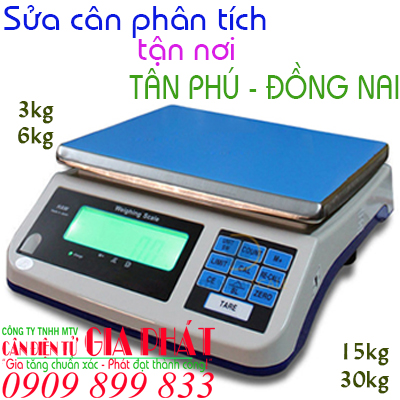 Sửa cân điện tử ở tại Tân Phú Đồng Nai tận nơi 1kg 2kg 3kg 5kg 6kg 15kg 30kg 60kg