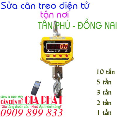 Sửa cân treo điện tử ở tại Tân Phú Đồng Nai 1 2 3 5 10 15 20 tấn