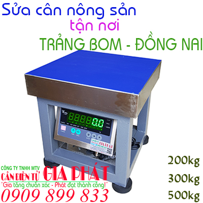 Sửa cân điện tử nông sản Trảng Bom Đồng Nai 200kg 300kg 500kg