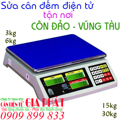 Sửa cân đếm điện tử Côn Đảo Vũng Tàu tận nơi 3kg 6kg 15kg 30kg