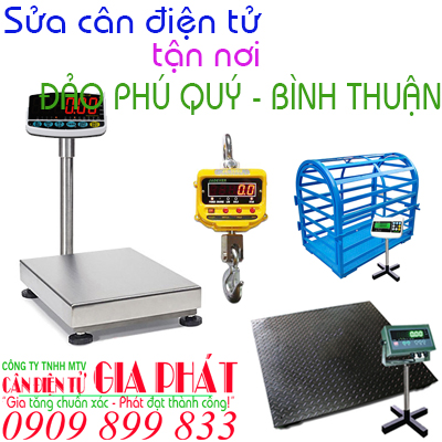 Sửa cân điện tử ở tại Đảo Phú Quý Bình Thuận tận nơi, nhanh chóng, có bảo hành dài hạn