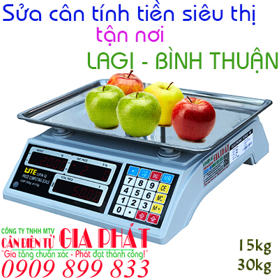 Sửa cân điện tử tính tiền siêu thị Lagi Bình Thuận 15kg 30kg