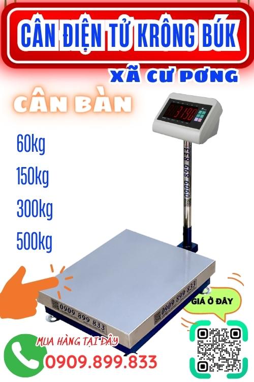 Cân điện tử ở Cư Pơng Krông Búk Đắk Lắk - cân bàn 60kg 150kg 300kg 500kg