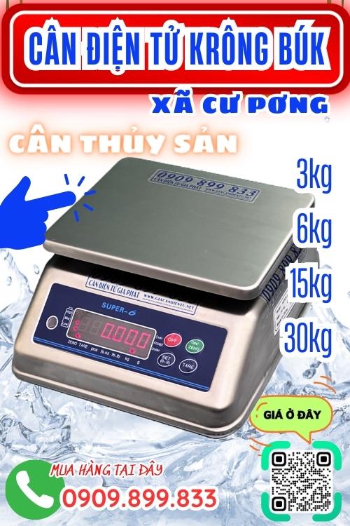Cân điện tử ở Cư Pơng Krông Búk Đắk Lắk - cân thủy sản 3kg 6kg 15kg 30kg