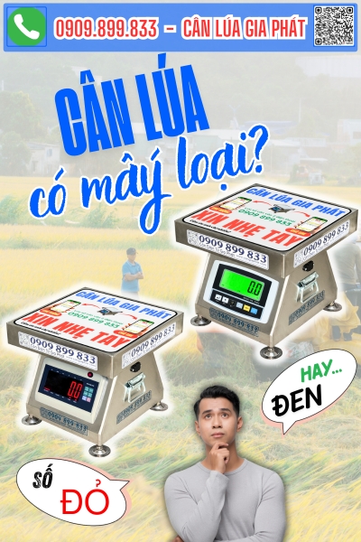 Cân lúa điện tử có mấy loại số đỏ số xanh số đen dễ đọc số ngoài ruộng