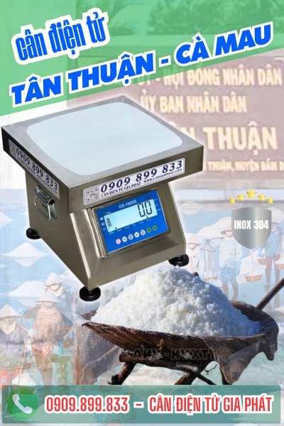 Cân điện tử cân muối hạt ở xã Tân Thuận Cà Mau