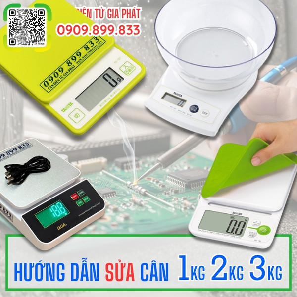 Hướng dẫn sửa cân điện tử 1kg 2kg 3kg 5kg 6kg
