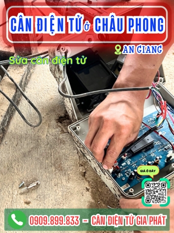 Cân điện tử ở Châu Phong An Giang - Cân Gia Phát