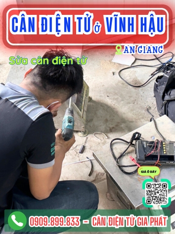 Cân điện tử ở Vĩnh Hậu An Giang - Cân Gia Phát
