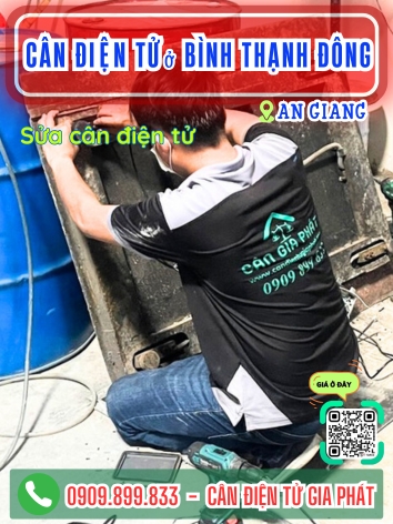 C&acirc;n điện tử ở B&igrave;nh Thạnh Đ&ocirc;ng An Giang - C&acirc;n Gia Ph&aacute;t