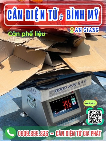 Cân điện tử ở Bình Mỹ An Giang - Cân Gia Phát