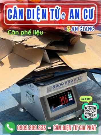 Cân điện tử ở An Cư An Giang - Cân Gia Phát