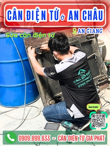 Cân điện tử ở An Châu An Giang - Cân Gia Phát