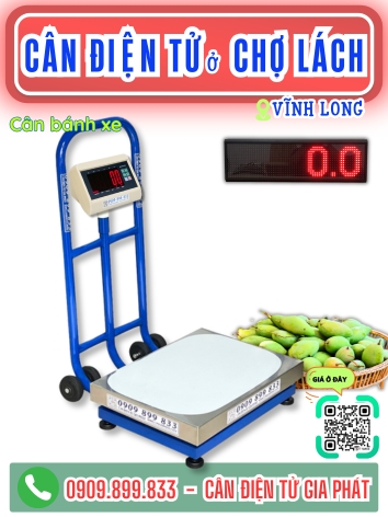 C&acirc;n điện tử ở Chợ L&aacute;ch Vĩnh Long - C&acirc;n Gia Ph&aacute;t