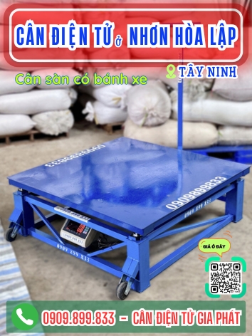 C&acirc;n điện tử ở Nhơn H&ograve;a Lập T&acirc;y Ninh - C&acirc;n Gia Ph&aacute;t