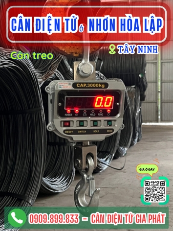 C&acirc;n điện tử ở Nhơn H&ograve;a Lập T&acirc;y Ninh - C&acirc;n Gia Ph&aacute;t