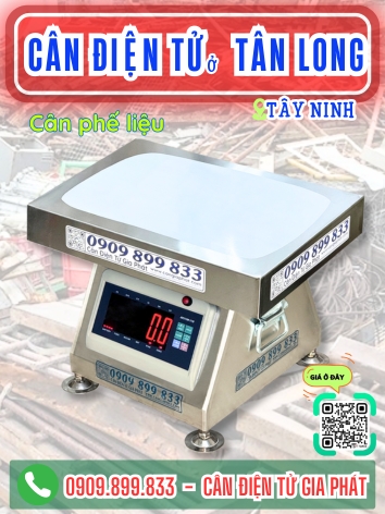 C&acirc;n điện tử ở T&acirc;n Long T&acirc;y Ninh - C&acirc;n Gia Ph&aacute;t