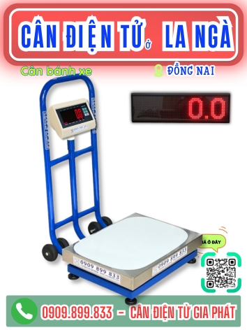 C&acirc;n điện tử ở La Ng&agrave; Đồng Nai - C&acirc;n Gia Ph&aacute;t